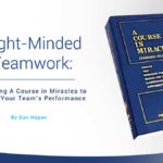 A Course In Miracles & Right-Minded Teamwork