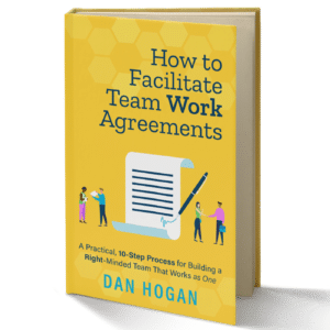 How to Facilitate Team Work Agreements