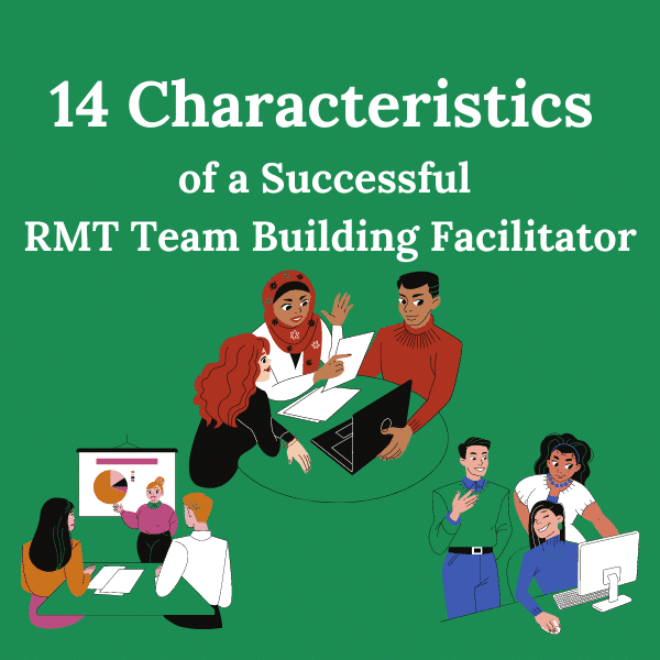 14 Characteristics of RMT Facilitator