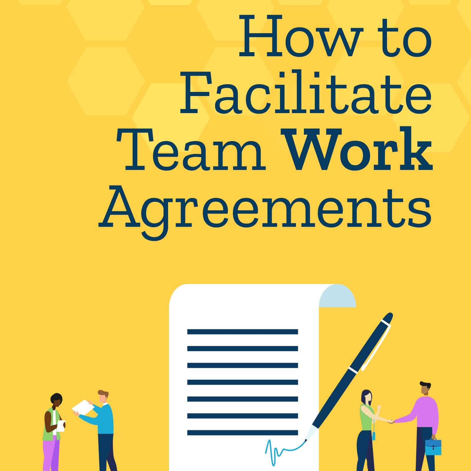 How To Create Team Working Agreements That Bring People Together